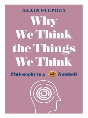 cover image of Why We Think the Things We Think